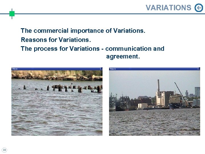 VARIATIONS The commercial importance of Variations. Reasons for Variations. The process for Variations -