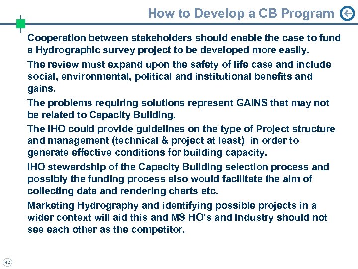 How to Develop a CB Program Cooperation between stakeholders should enable the case to