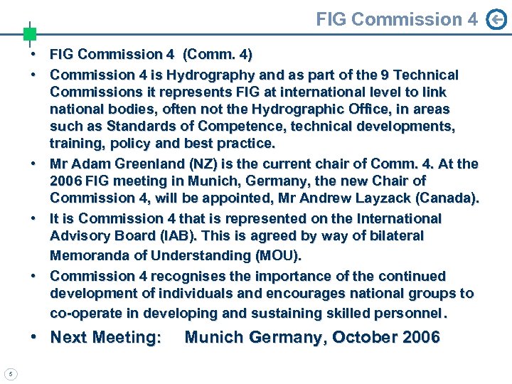 FIG Commission 4 • FIG Commission 4 (Comm. 4) • Commission 4 is Hydrography