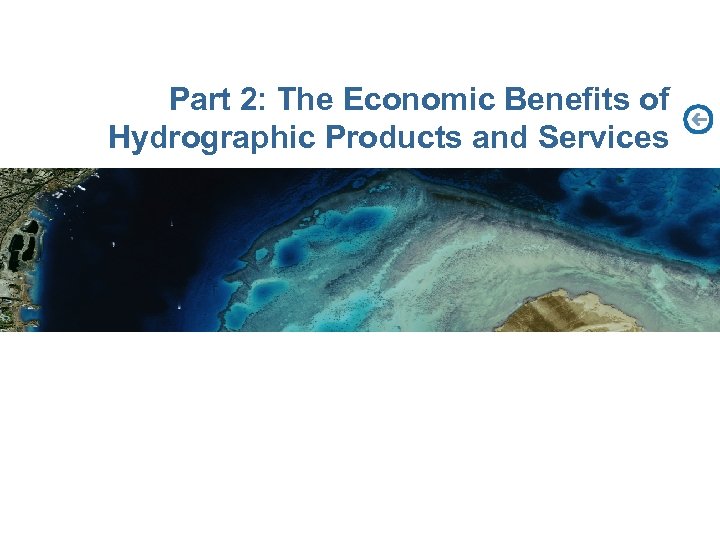 Part 2: The Economic Benefits of Hydrographic Products and Services 