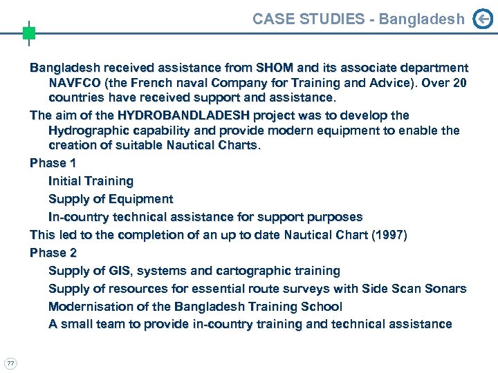 CASE STUDIES - Bangladesh received assistance from SHOM and its associate department NAVFCO (the
