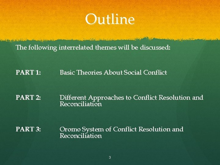 Outline The following interrelated themes will be discussed: PART 1: Basic Theories About Social