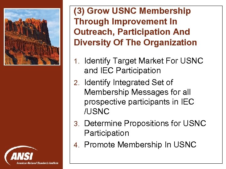 (3) Grow USNC Membership Through Improvement In Outreach, Participation And Diversity Of The Organization