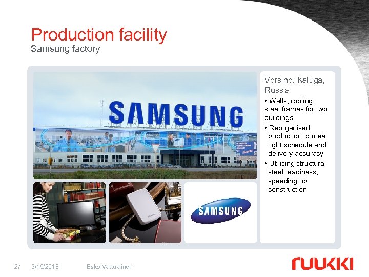 Production facility Samsung factory Vorsino, Kaluga, Russia • Walls, roofing, steel frames for two