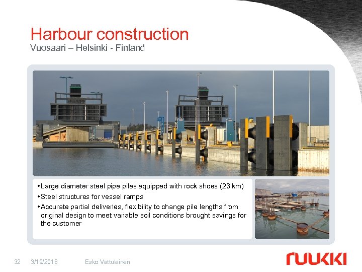 Harbour construction Vuosaari – Helsinki - Finland • Large diameter steel pipe piles equipped