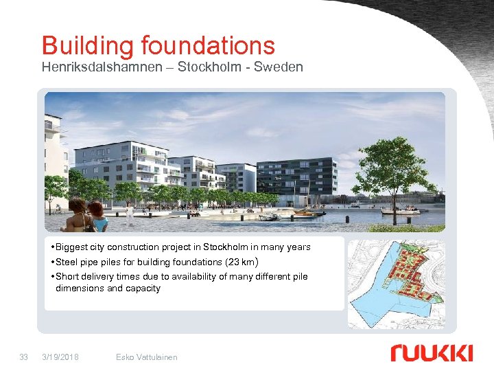Building foundations Henriksdalshamnen – Stockholm - Sweden • Biggest city construction project in Stockholm