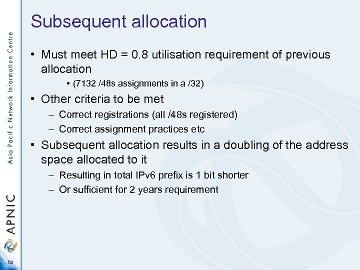 Subsequent allocation • Must meet HD = 0. 8 utilisation requirement of previous allocation