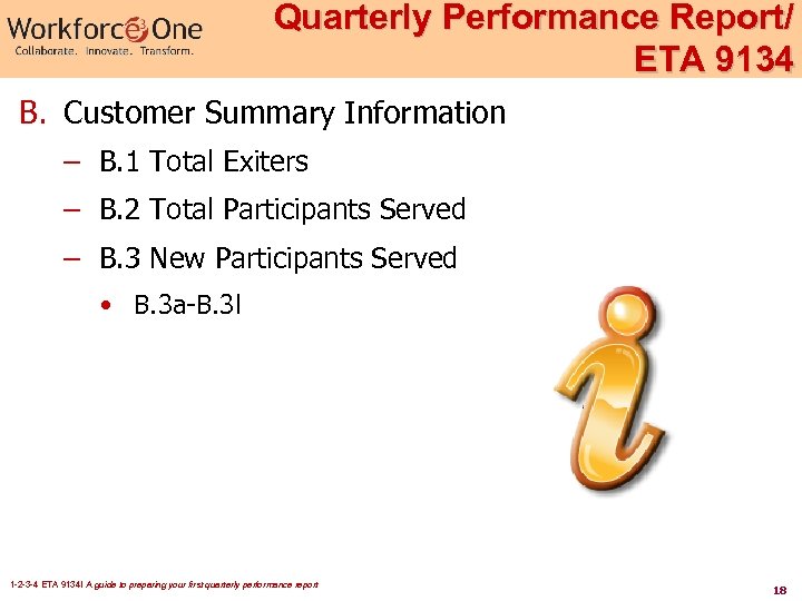 Quarterly Performance Report/ ETA 9134 B. Customer Summary Information – B. 1 Total Exiters
