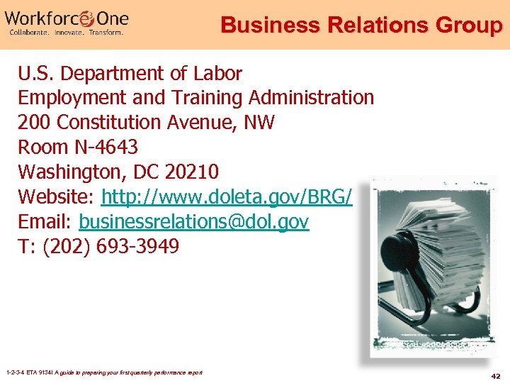 Business Relations Group U. S. Department of Labor Employment and Training Administration 200 Constitution