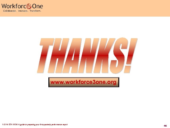 www. workforce 3 one. org 1 -2 -3 -4 ETA 9134! A guide to