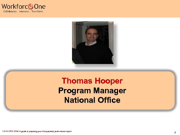 Thomas Hooper Program Manager National Office 1 -2 -3 -4 ETA 9134! A guide