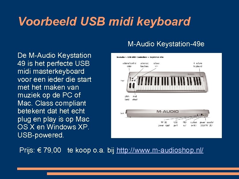 Voorbeeld USB midi keyboard M-Audio Keystation-49 e De M-Audio Keystation 49 is het perfecte