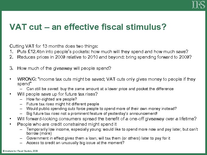 VAT cut – an effective fiscal stimulus? Cutting VAT for 13 months does two