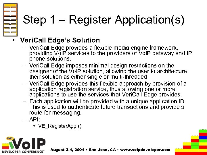 Step 1 – Register Application(s) • Veri. Call Edge’s Solution – Veri. Call Edge