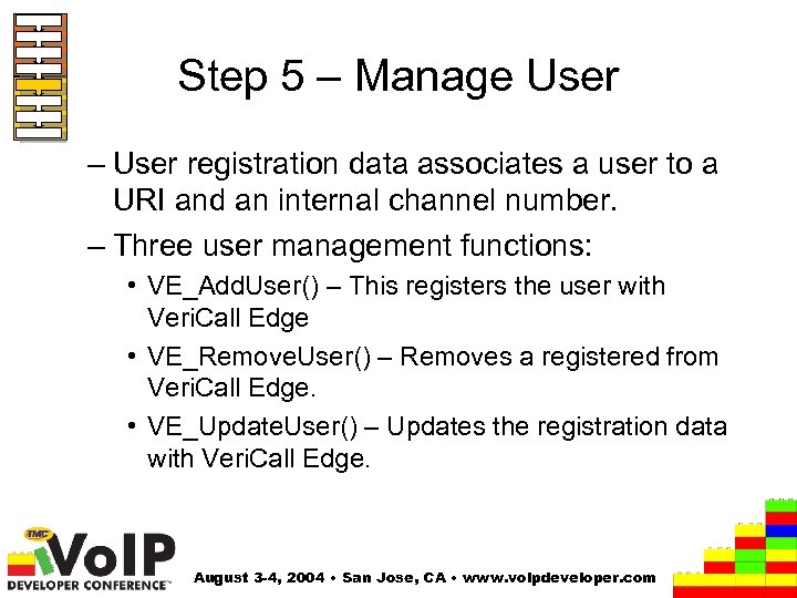 Step 5 – Manage User – User registration data associates a user to a