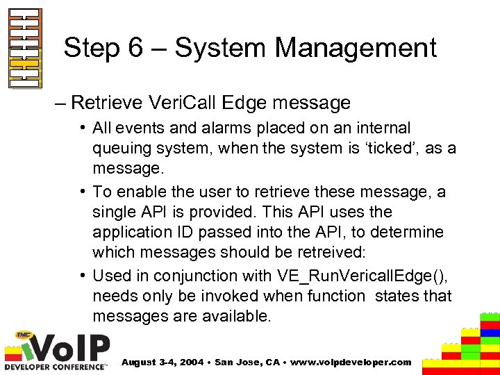 Step 6 – System Management – Retrieve Veri. Call Edge message • All events