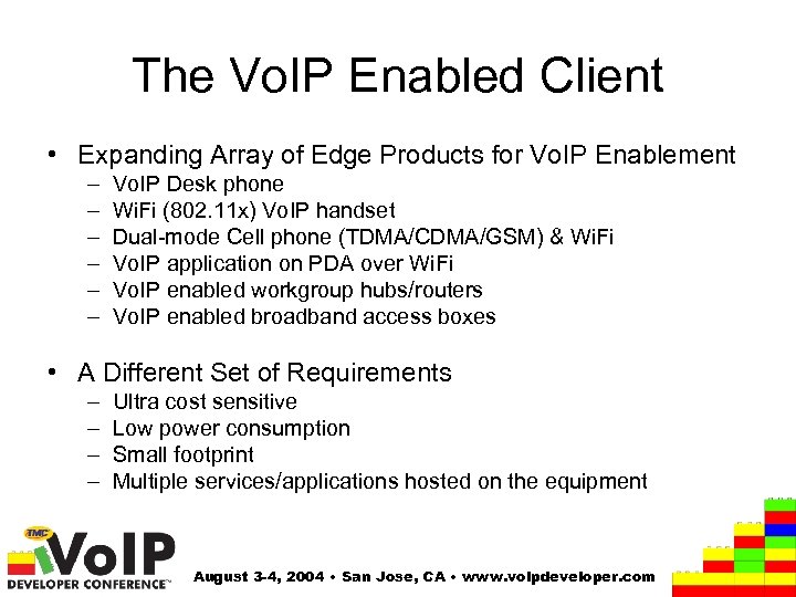 The Vo. IP Enabled Client • Expanding Array of Edge Products for Vo. IP