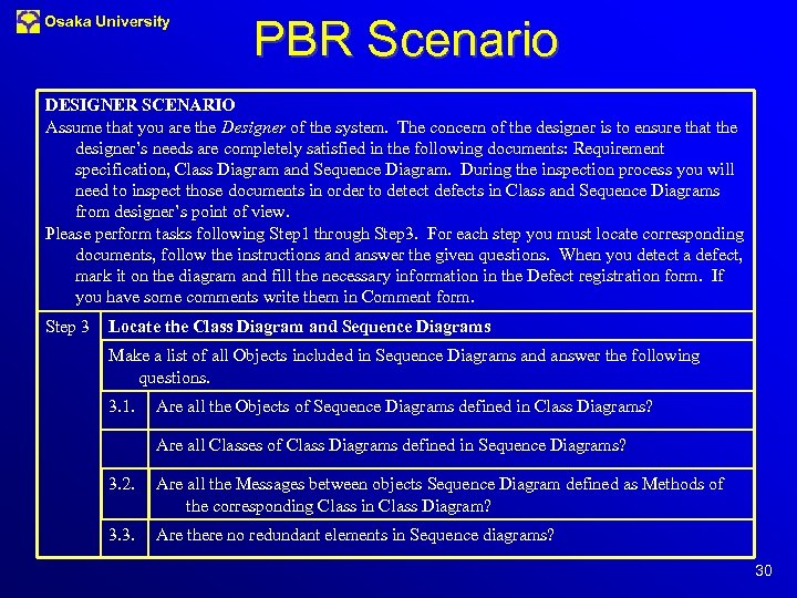 Osaka University PBR Scenario DESIGNER SCENARIO Assume that you are the Designer of the