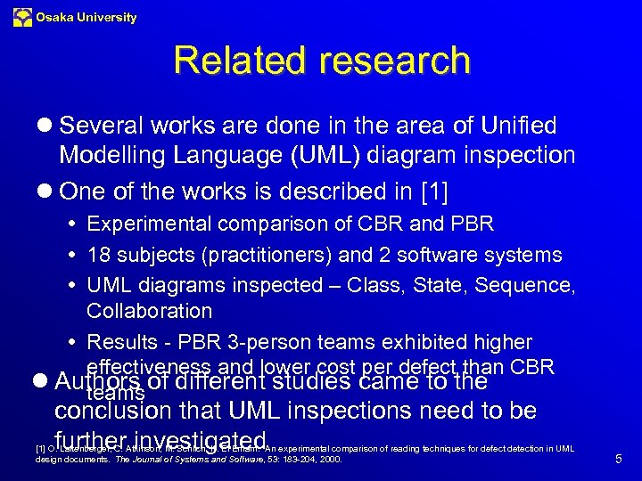 Osaka University Related research l Several works are done in the area of Unified