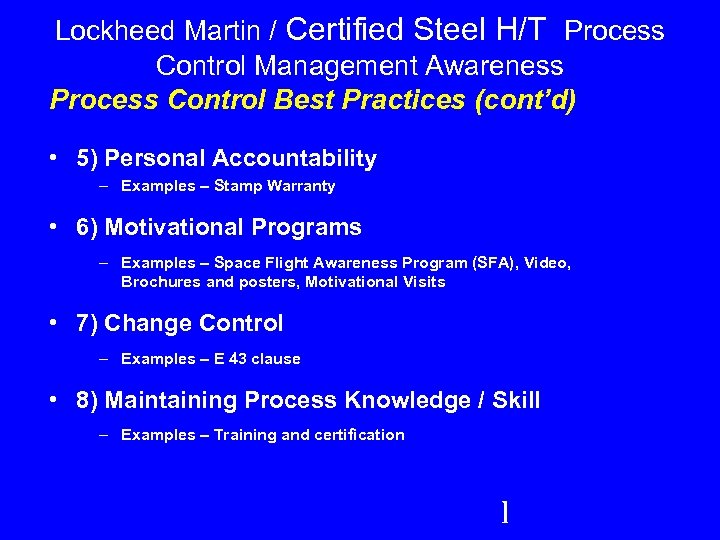 Lockheed Martin / Certified Steel H/T Process Control Management Awareness Process Control Best Practices