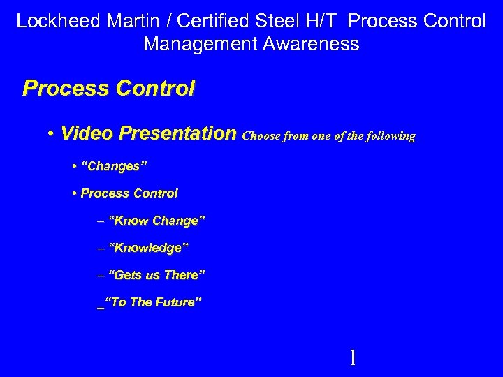Lockheed Martin / Certified Steel H/T Process Control Management Awareness Process Control • Video