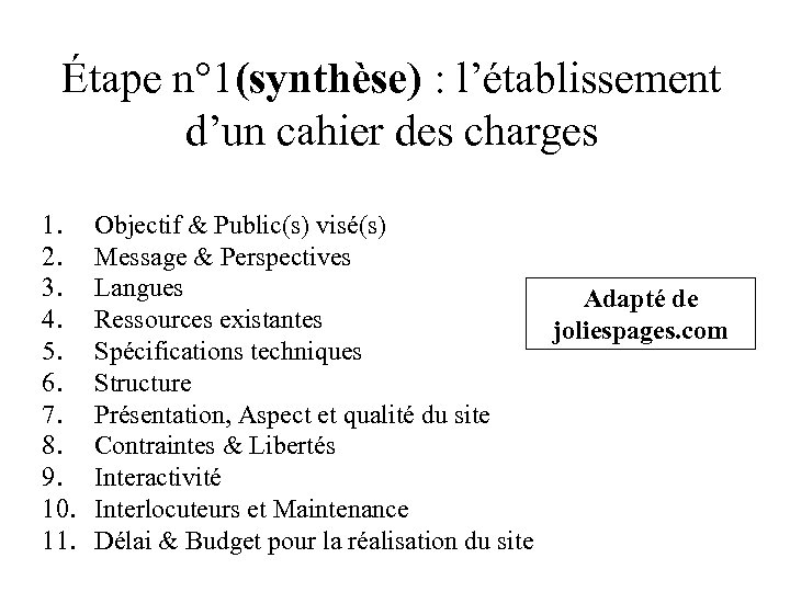 Étape n° 1(synthèse) : l’établissement d’un cahier des charges 1. 2. 3. 4. 5.