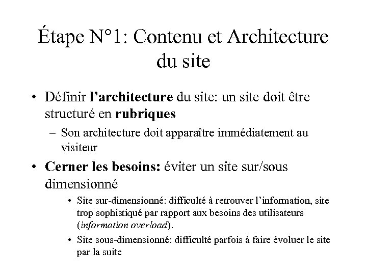 Étape N° 1: Contenu et Architecture du site • Définir l’architecture du site: un