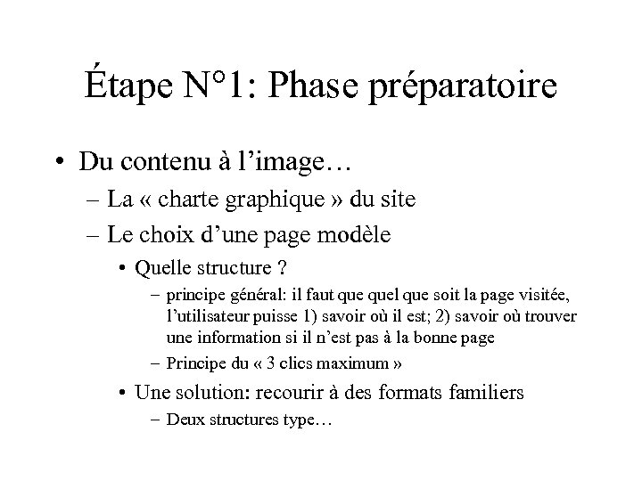 Étape N° 1: Phase préparatoire • Du contenu à l’image… – La « charte