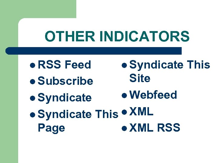 OTHER INDICATORS l RSS Feed l Syndicate This Site l Subscribe l Webfeed l