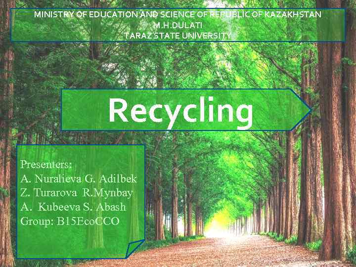 MINISTRY OF EDUCATION AND SCIENCE OF REPUBLIC OF KAZAKHSTAN M. H. DULATI TARAZ STATE