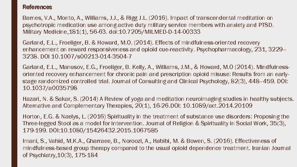 References Barnes, V. A. , Monto, A. , Williams, J. J. , & Rigg