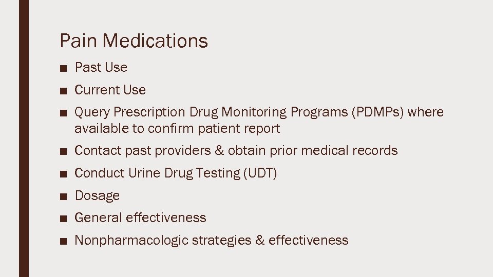 Pain Medications ■ Past Use ■ Current Use ■ Query Prescription Drug Monitoring Programs