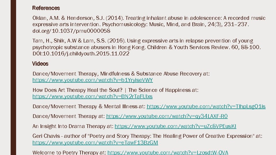 References Oklan, A. M. & Henderson, S. J. (2014). Treating inhalant abuse in adolescence: