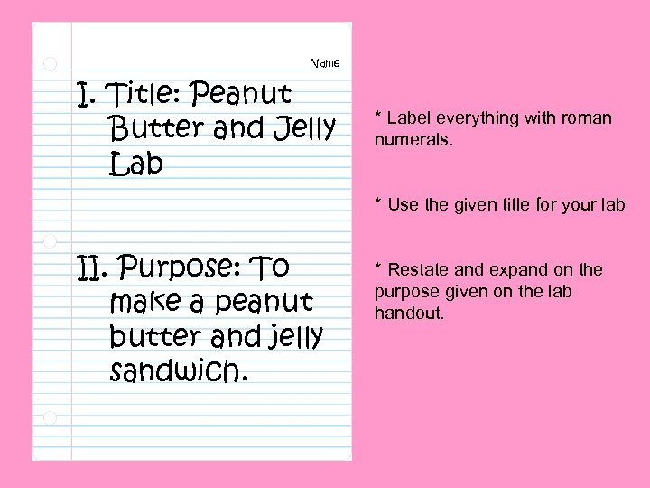 Name I. Title: Peanut Butter and Jelly Lab * Label everything with roman numerals.