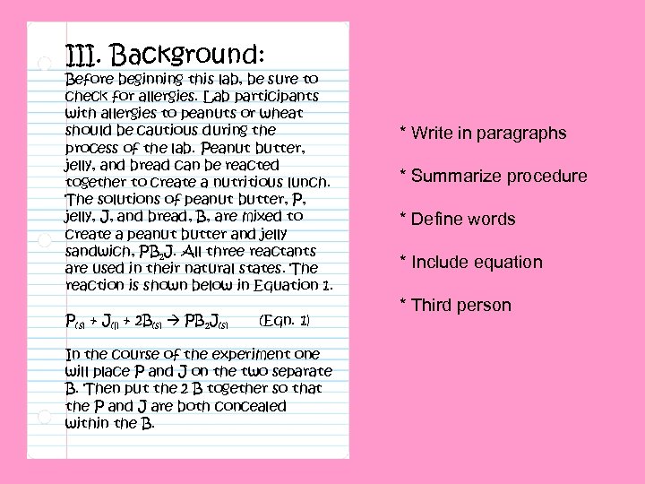 III. Background: Before beginning this lab, be sure to check for allergies. Lab participants
