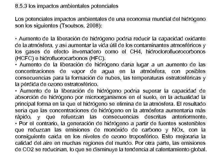 8. 5. 3 los impactos ambientales potenciales Los potenciales impactos ambientales de una economía