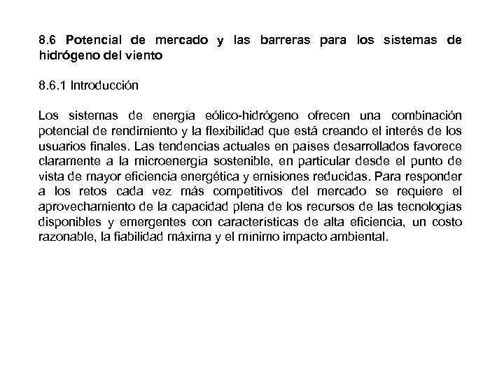 8. 6 Potencial de mercado y las barreras para los sistemas de hidrógeno del