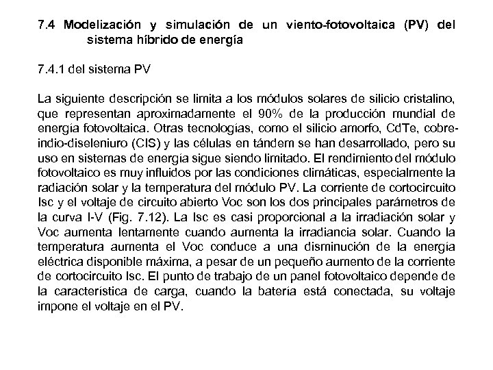 7. 4 Modelización y simulación de un viento-fotovoltaica (PV) del sistema híbrido de energía