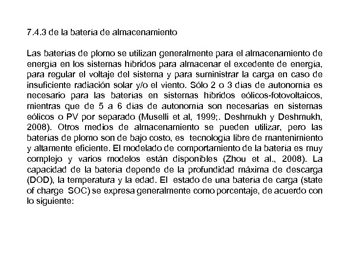 7. 4. 3 de la batería de almacenamiento Las baterías de plomo se utilizan