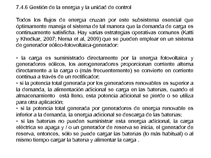 7. 4. 6 Gestión de la energía y la unidad de control Todos los