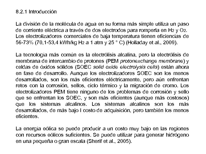 8. 2. 1 Introducción La división de la molécula de agua en su forma