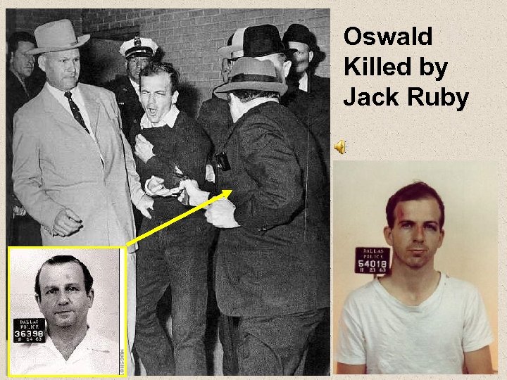 Oswald Killed by Jack Ruby 