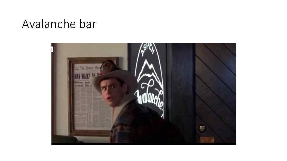Avalanche bar 