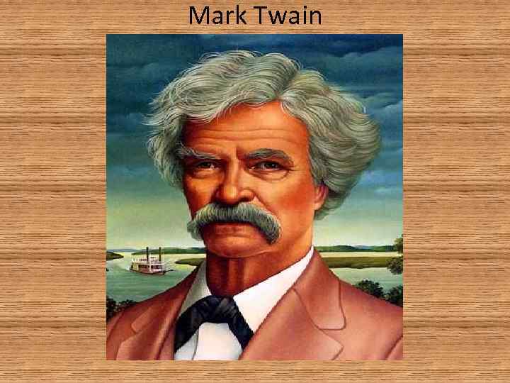 Mark Twain Samuel Langhorne Clemens