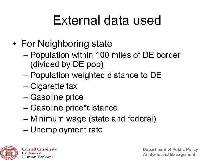 External data used • For Neighboring state – Population within 100 miles of DE