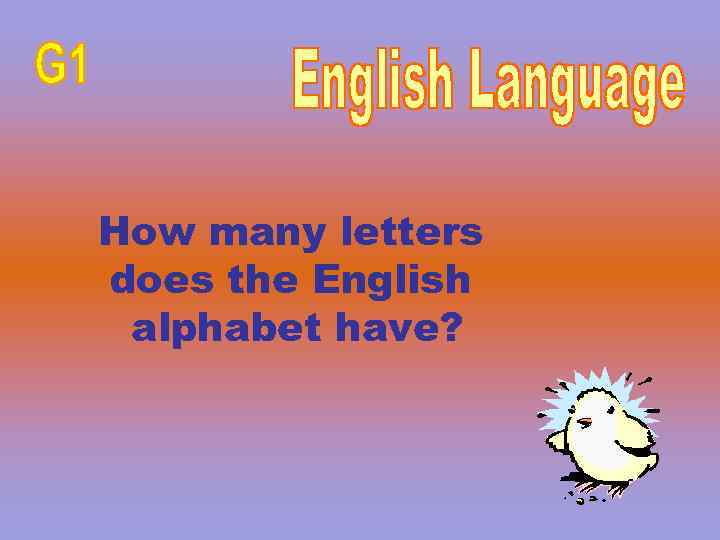 How many letters does the English alphabet have? 