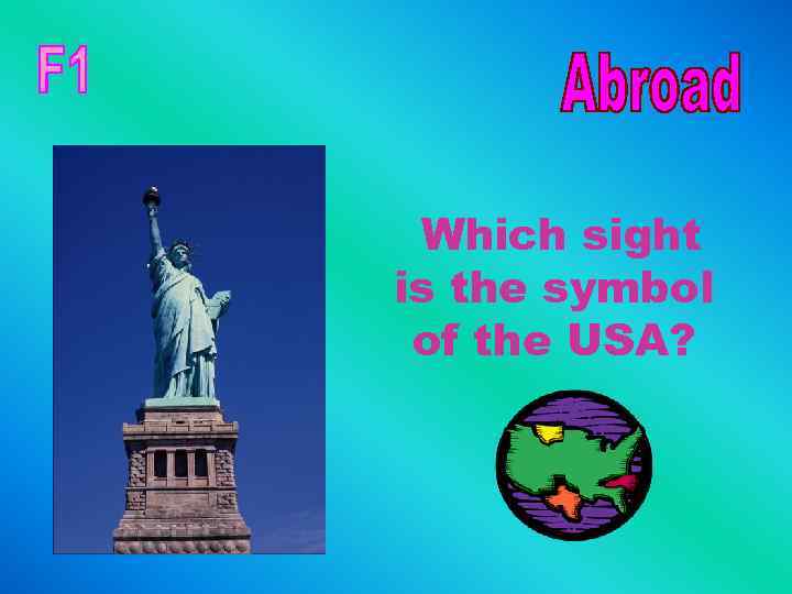 Which sight is the symbol of the USA? 