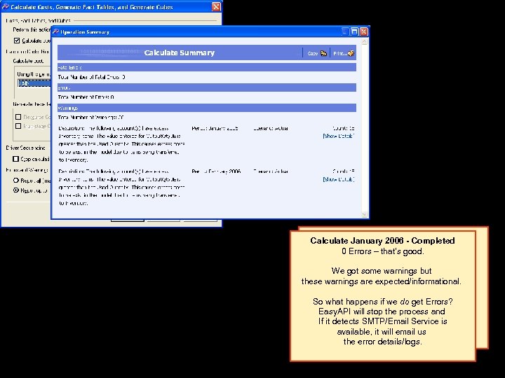 Calculate January 2006 - Completed 0 Calculate January 2006 Errors – that’s good. We