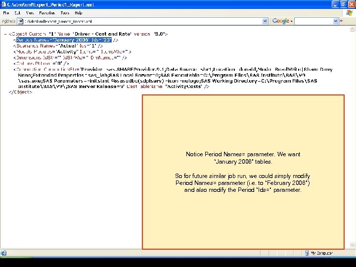 Notice Period Names= parameter. We want “January 2006” tables. So for future similar job