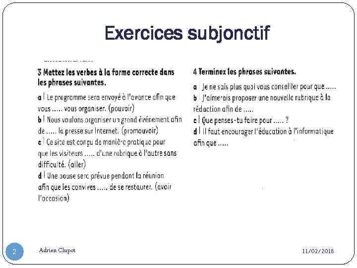 Exercices subjonctif 2 Adrien Clupot 11/02/2018 